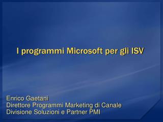 I programmi Microsoft per gli ISV
