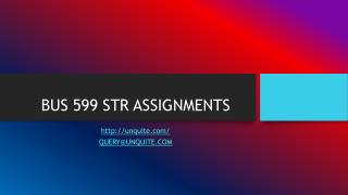 BUS 599 STR ASSIGNMENTS