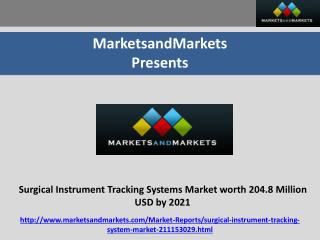 Surgical Instrument Tracking Systems Market worth 204.8 Million USD by 2021