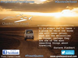 Inspirational Travel Quote by Gustave Flaubert - Quotes On Travel