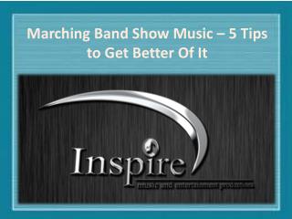 Marching Band Show Music – 5 Tips to Get Better Of It