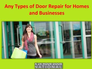 Any Types of Door Repair for Homes and Businesses
