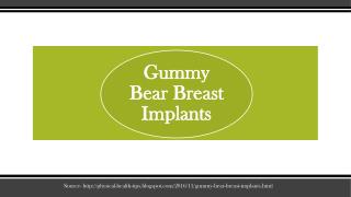 Gummy Bear Breast Implants