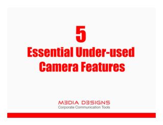 5 Essential under-used Camera Features - Media Designs
