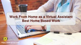Work from home as a virtual assistant - best home based work