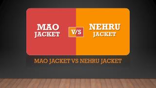 Nehru Jacket V/S Mao Jacket
