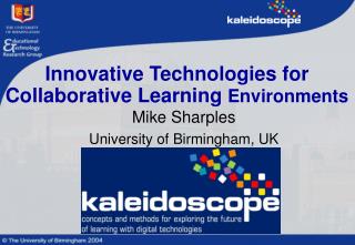 Innovative Technologies for Collaborative Learning Environments