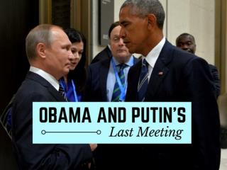 Obama and Putin's last meeting