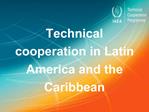 Technical cooperation in Latin America and the Caribbean