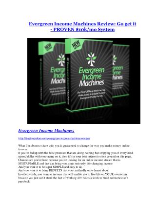 Evergreen Income Machines REVIEW - DEMO of Evergreen Income Machines