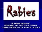 M. RASOOLINEJAD,MD DEPATMENT OF INFECTIOUS DISEASE TEHRAN UNIVERCITY OF MEDICAL SCIENCE