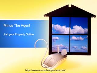 Minus The Agent - List your Property online