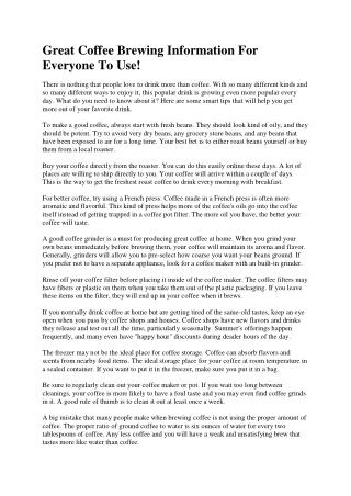 Great Coffee Brewing Information For Everyone To Use!