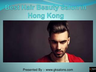 Best Hiar Beauty salon in Hong Kong