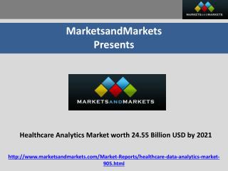 Healthcare Analytics Market worth 24.55 Billion USD by 2021