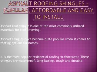 Asphalt Roofing Shingles - Affordable and Easy To Install
