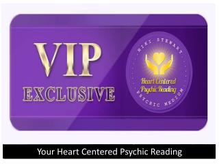 Your Heart Centered Psychic Reading