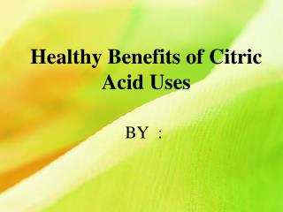 Citric Acid uses