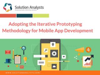 Adopting the Iterative Prototyping Methodology for Mobile App Development