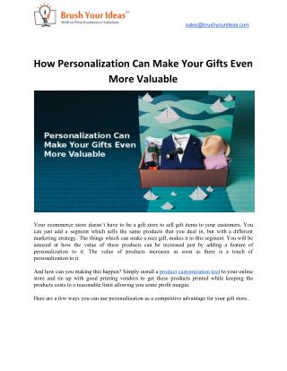 How Personalization Can Make Your Gifts Even More Valuable