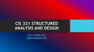 CIS 321 STRUCTURED ANALYSIS AND DESIGN