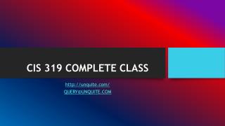 CIS 319 COMPLETE CLASS