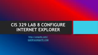 CIS 329 LAB 8 CONFIGURE INTERNET EXPLORER