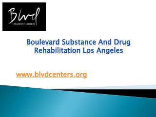 Boulevard Substance and Drug Rehabilitation Los Angeles