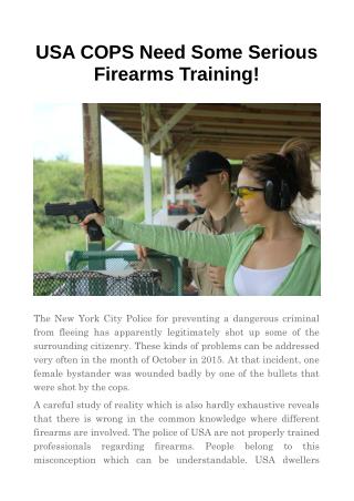 USA COPS Need Some Serious Firearms Training!