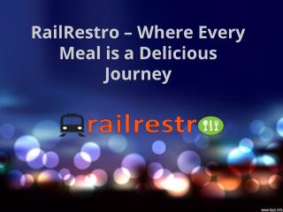 RailRestro – Where Every Meal is a Delicious Journey