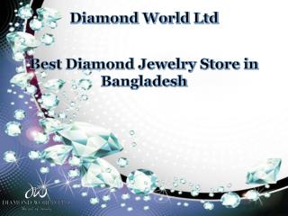 Best Diamond Jewelry Store in Bangladesh