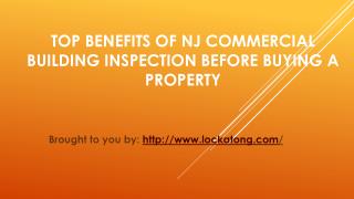 Top Benefits Of NJ Commercial Building Inspection Before Buying A Prop
