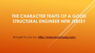 The Character Traits Of A Good Structural Engineer New Jersey