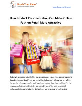 How Product Personalization Can Make Online Fashion Retail More Attractive