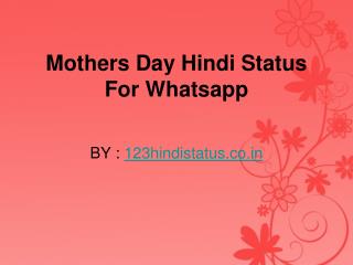 Latest Mothers Day Whatsapp status In Hindi