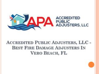 Accredited Public Adjusters, LLC - Best Fire Damage Adjusters in Vero Beach, FL