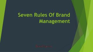 Seven Rules Of Brand Management