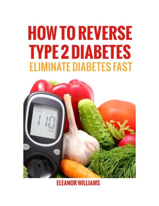 How to reverse type 2 Diabetes