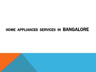 home appliances services in Whitefield