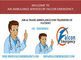 Falcon Emergency Air Ambulance Services in Bangalore and Ahmadabad