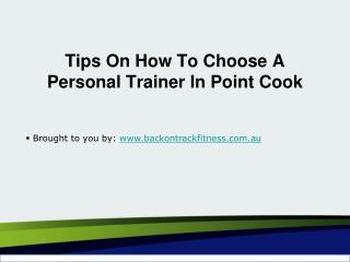 Tips On How To Choose A Personal Trainer In Point Cook