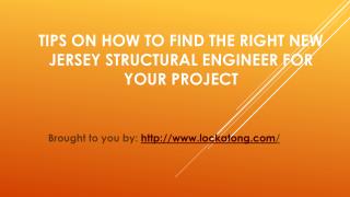 Tips On How To Find The Right New Jersey Structural Engineer For Your Project