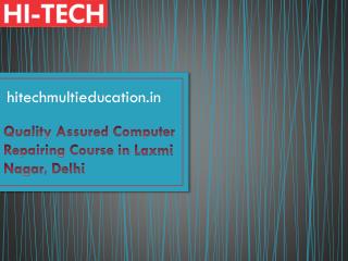 Quality Assured Computer Repairing Course in Laxmi Nagar, Delhi