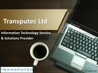 Transputec: Information Technology Service & Solutions Provider