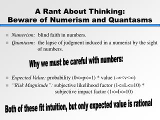 A Rant About Thinking: Beware of Numerism and Quantasms