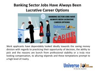 Banking Sector Jobs Have Always Been Lucrative Career Options