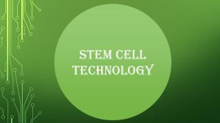 Stem Cell Technology