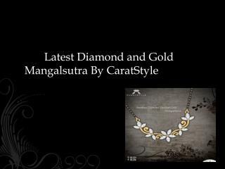 Looking for the Latest Diamond and Gold Mangalsutra