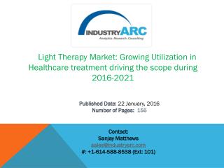 Light Therapy Market: blue light treatment is highly used for pre-cancer treatment by 2021 | IndustryARC