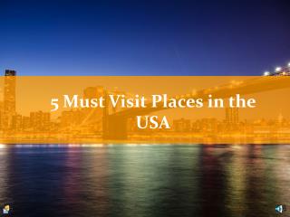 5 must visit places in the USA